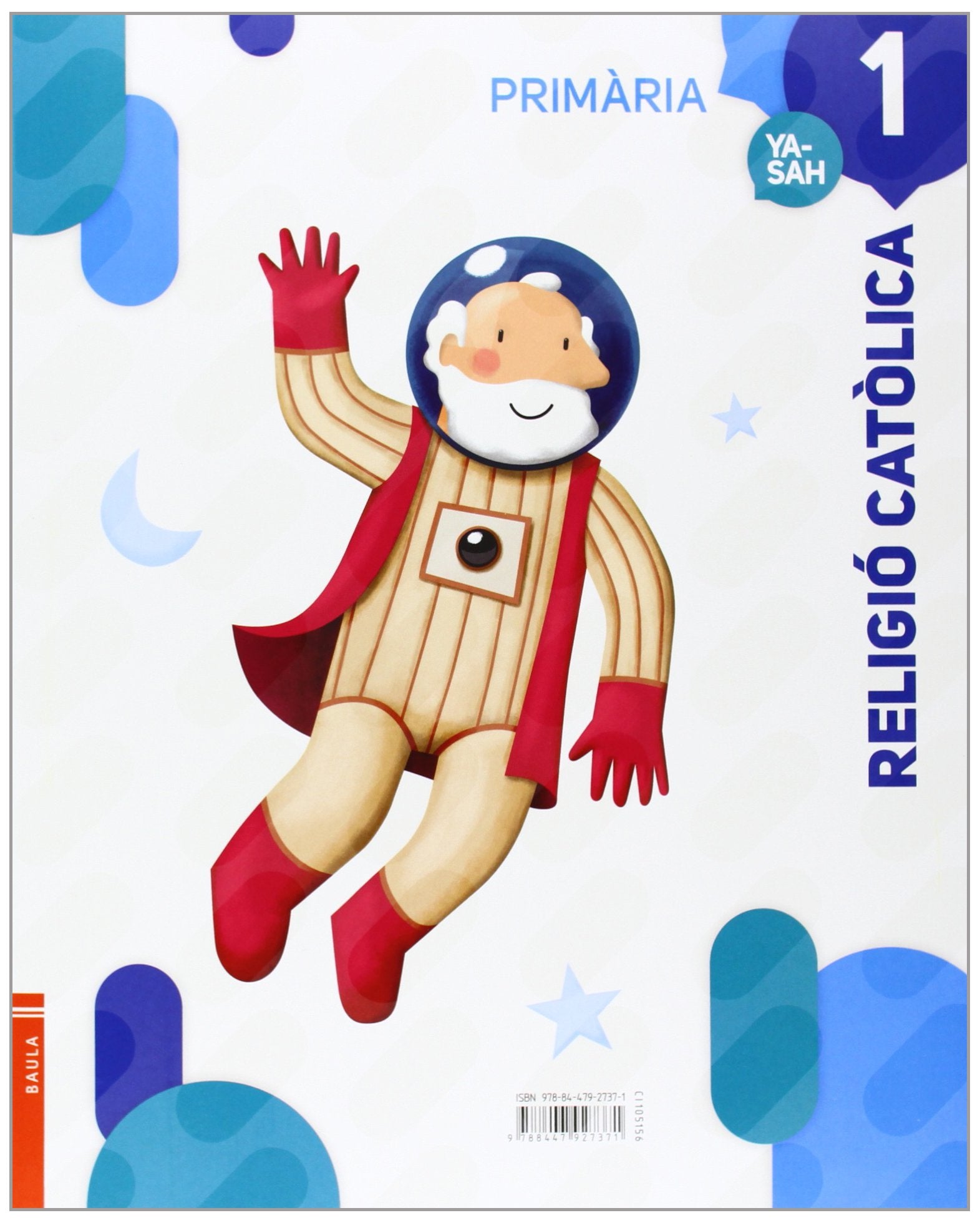 Religió Catòlica 1r Primària Projecte Yasah - 9788447927371