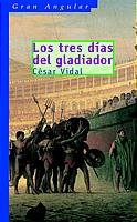 Los tres días del gladiador: 224 (Gran Angular)