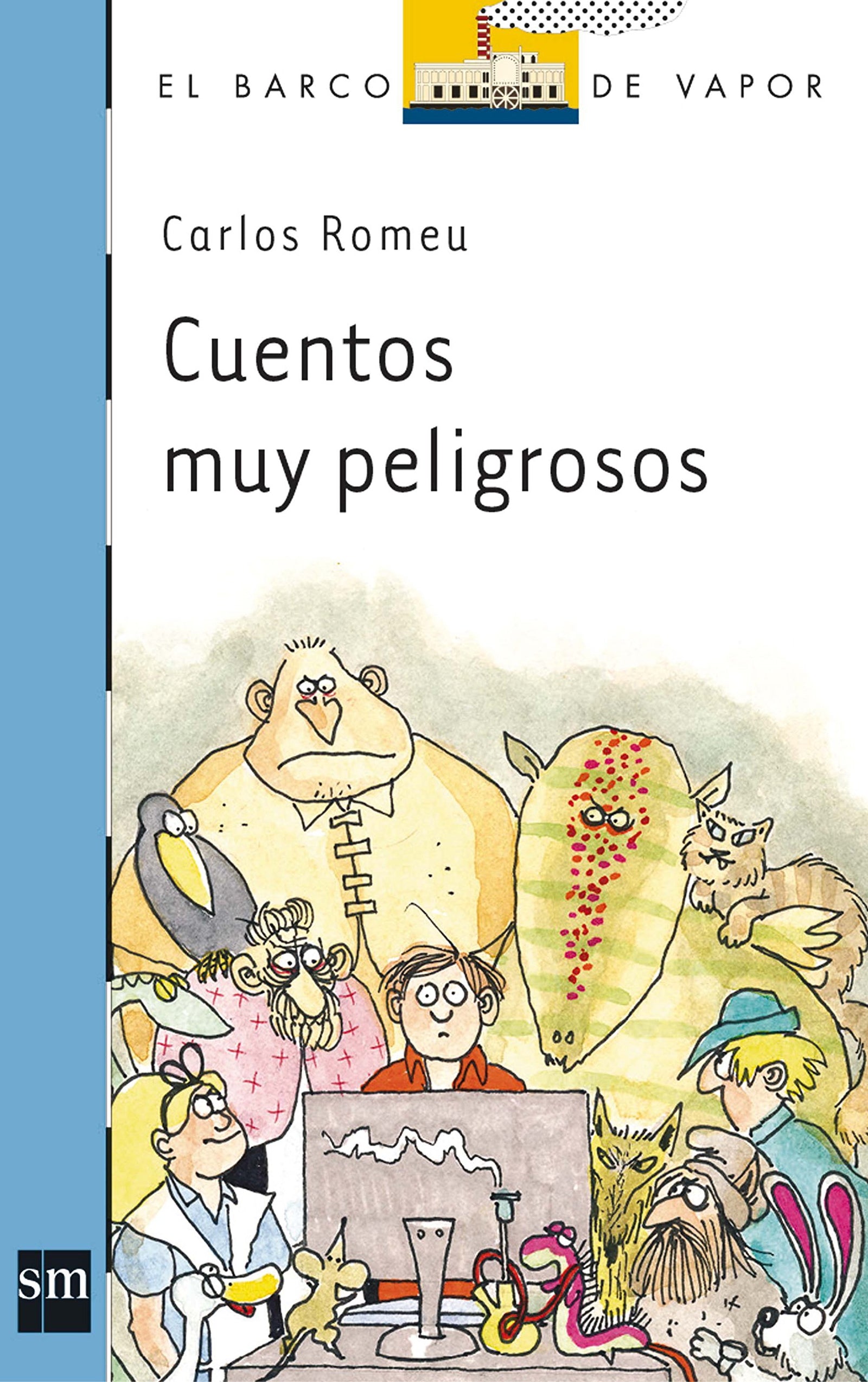 Cuentos muy peligrosos: 169 (El Barco de Vapor Azul)