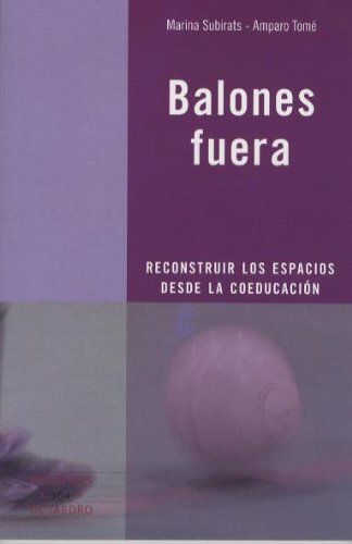 Balones fuera: Reconstruir los espacios desde la coeducación: 104 (Recursos)