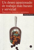 UN DESEO APASIONADO DE TRABAJO MAS BARATO Y SERVICIAL (SIN COLECCION)