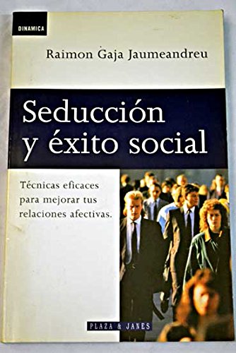 SEDUCCION Y EXITO SOCIAL-PLAZA (SIN COLECCION)