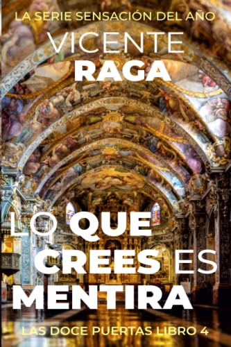 Lo que crees es mentira: Las doce puertas libro 4