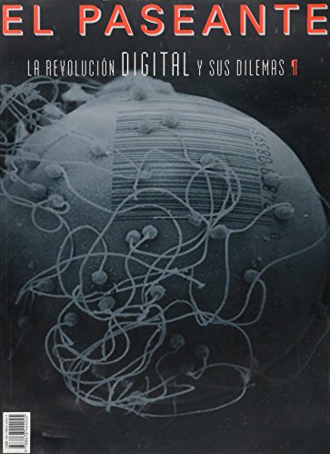 PASEANTE 27/28 - REVOLUCION DIGITAL Y SUS PROBLEMAS (NUEVOS TIEMPOS)
