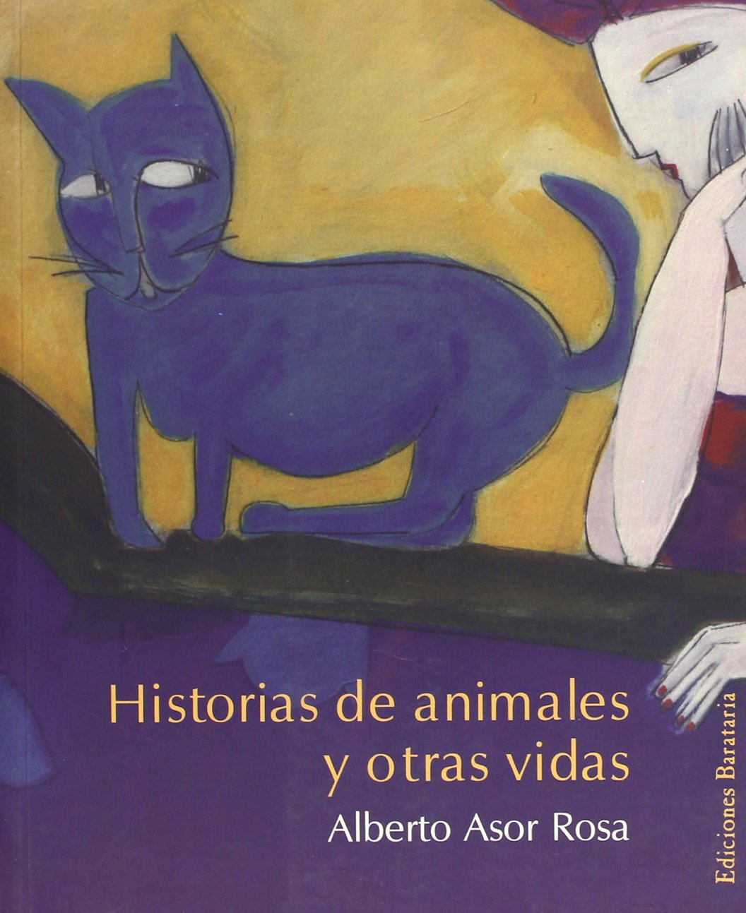 Historias de animales y otras vidas (Bárbaros)