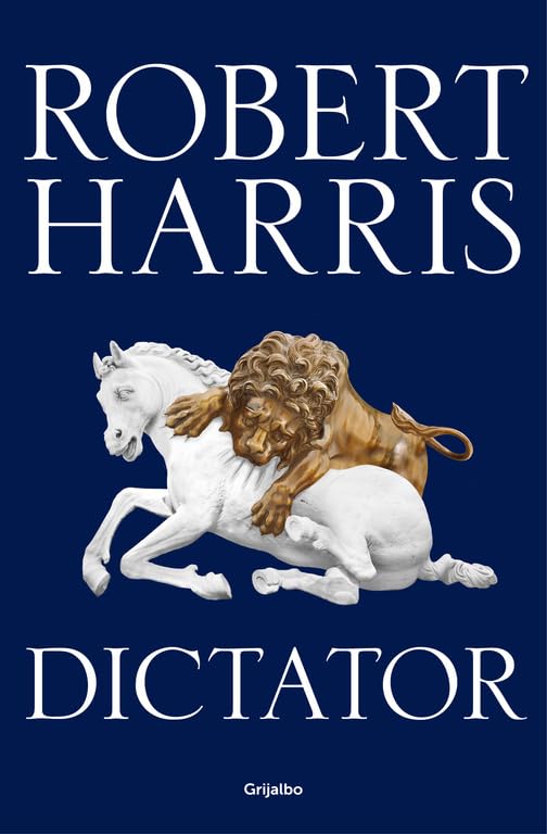 Dictator (Trilogía de Cicerón 3) (Novela histórica)