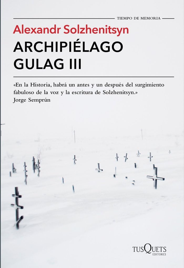 Archipiélago Gulag III: 3 (Tiempo de Memoria)