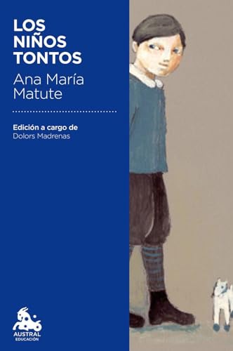 Los niños tontos: Edición a cargo de Dolors Madrenas: 16 (Austral Educación)