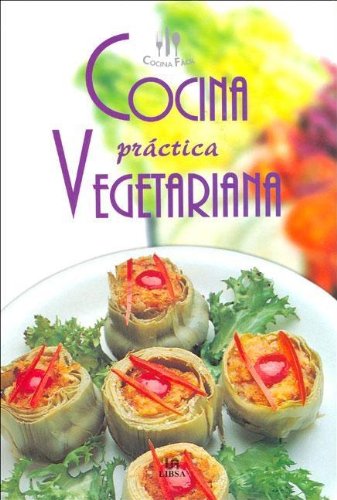 COCINA PRACTICA VEGETARIANA-COC.FACIL (SIN COLECCION)