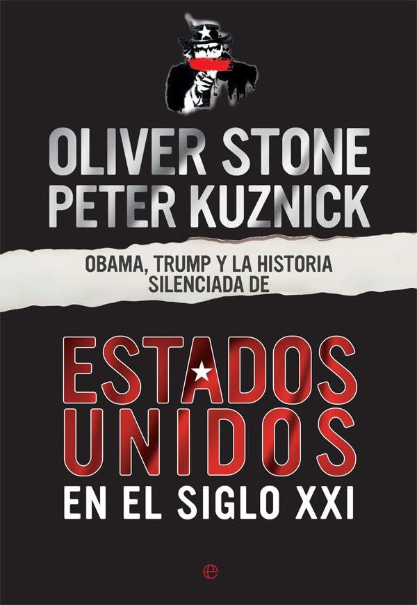Obama, Trump y la historia silenciada de los Estados Unidos en el siglo XXI (Historia del siglo XX)