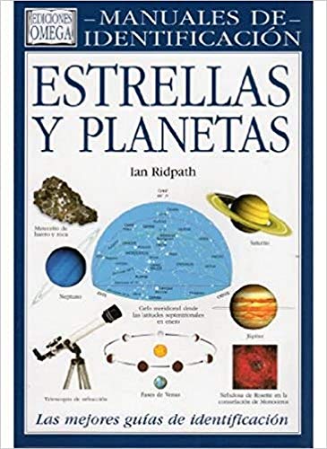 ESTRELLAS Y PLANETAS. MANUAL IDENTIFICACION (GUIAS DEL NATURALISTA-ASTRONOMÍA-METEOROLOGÍA)