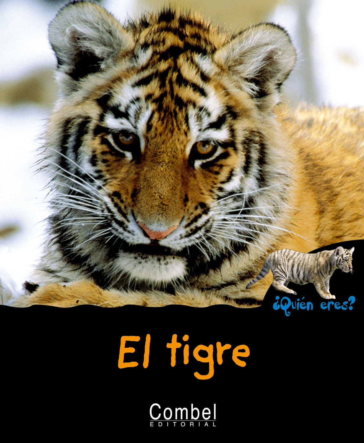 El tigre (¿Quién eres? Animales)