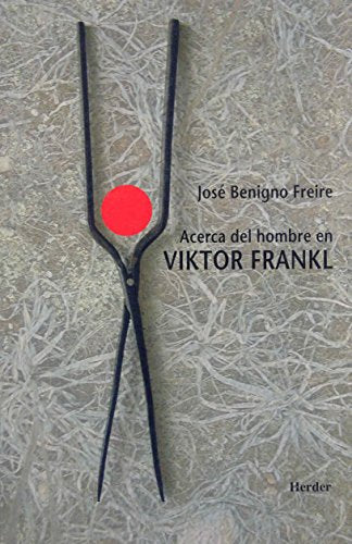Acerca del hombre en Viktor Frankl (SIN COLECCION)