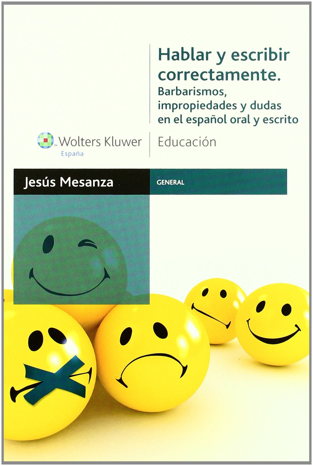 Hablar y escribir correctamente