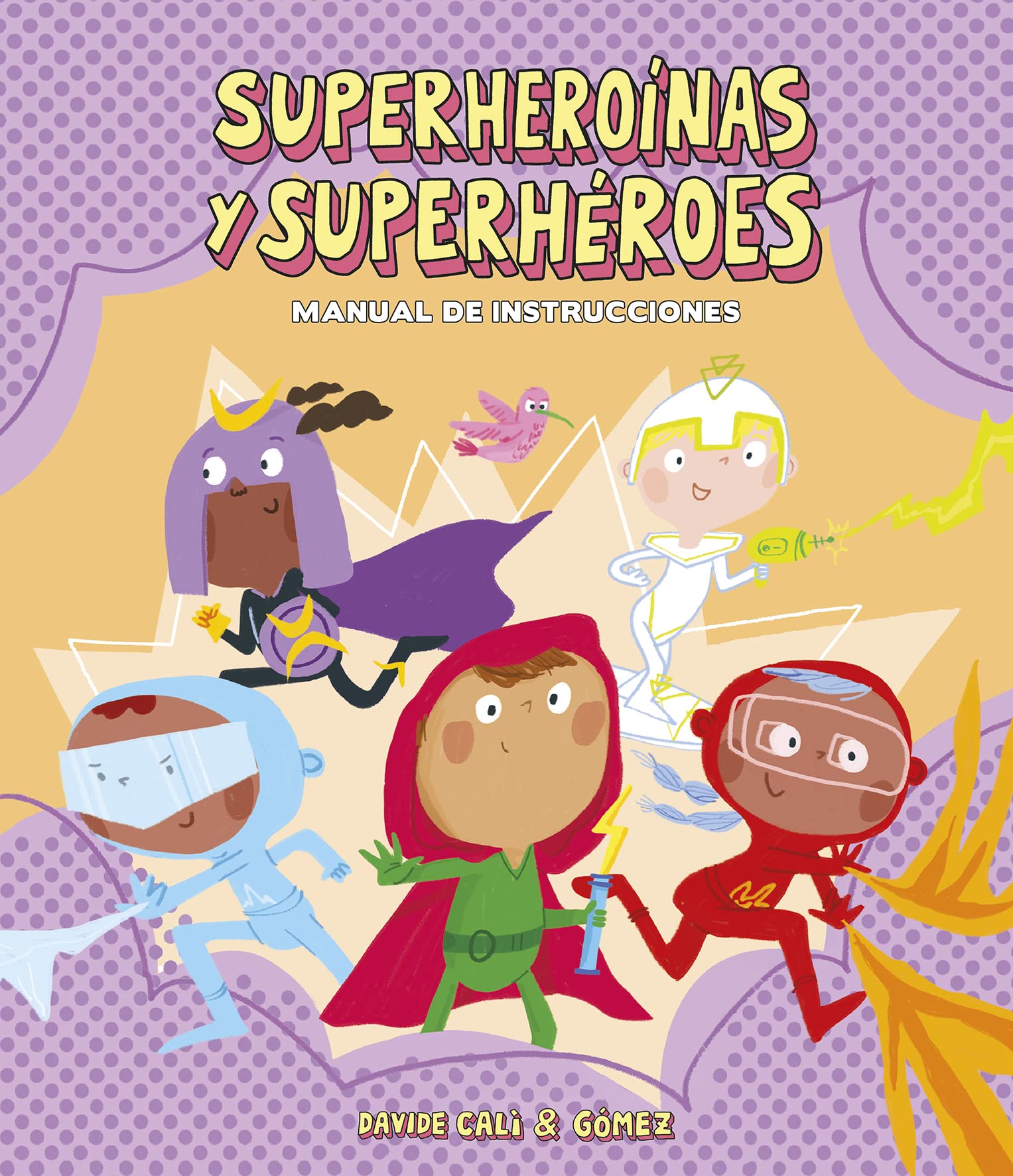 Superheroínas y superhéroes. Manual de instrucciones (Español Somos8)
