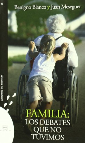 Familia los debates Que No Tuvimos: 16 (Cuadernos de Frontera)