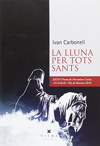 La Lluna Per Tots Sants: 54 (Narrativa)