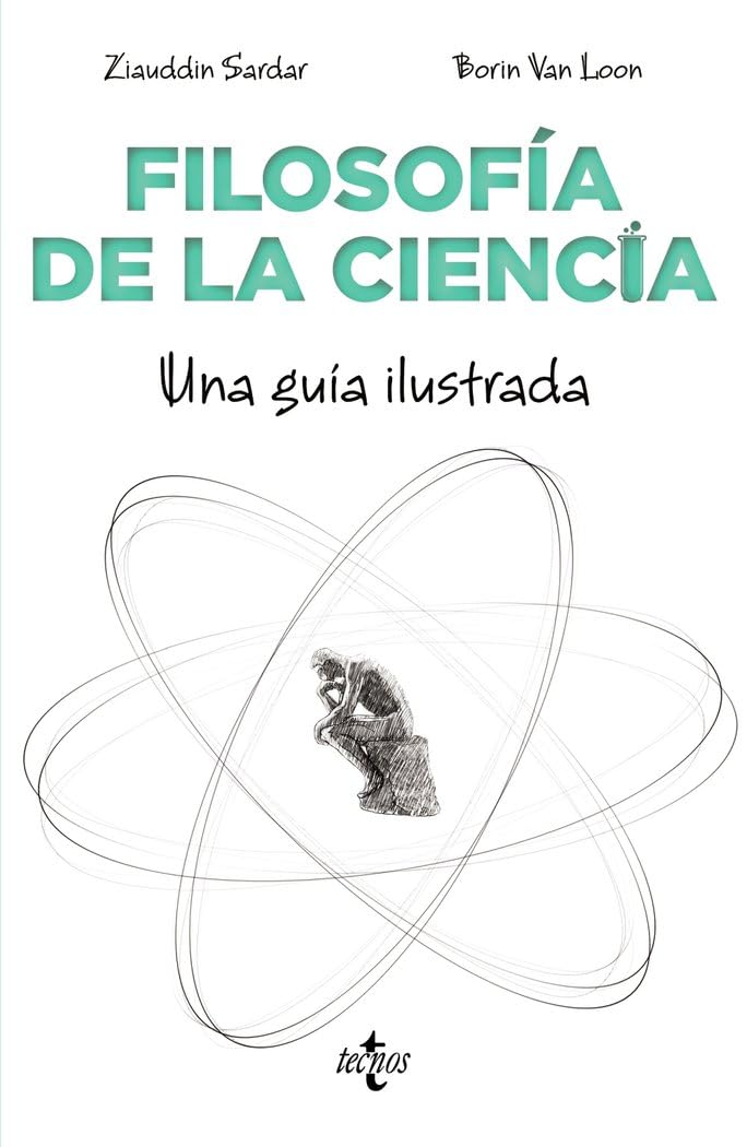 Filosofía de la ciencia: Una guía ilustrada (Filosofía - Filosofía y Ensayo)