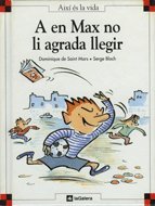 A en Max no li agrada llegir (Així és la vida)