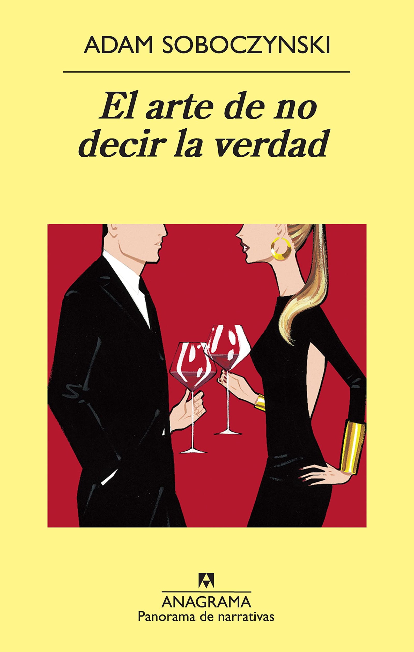 El arte de no decir la verdad: 782 (Panorama de narrativas)