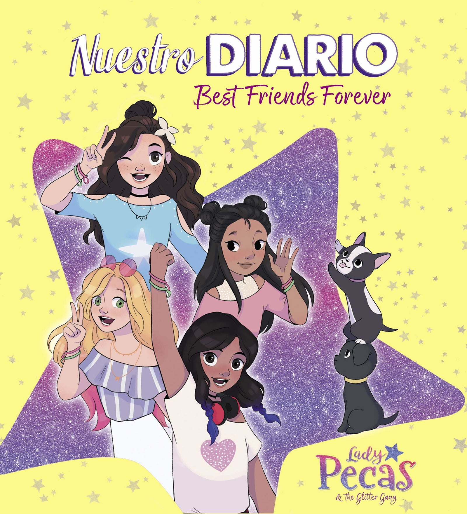Lady Pecas - Nuestro Diario: Best Friends Forever (Jóvenes lectores)