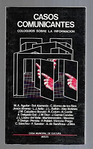 CASOS COMUNICANTES. COLOQUIOS SOBRE LA INFORMACION