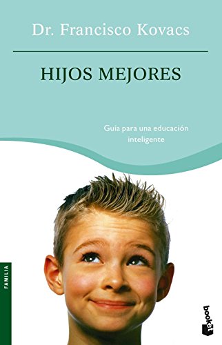 Hijos mejores: 1 (Prácticos siglo XXI)