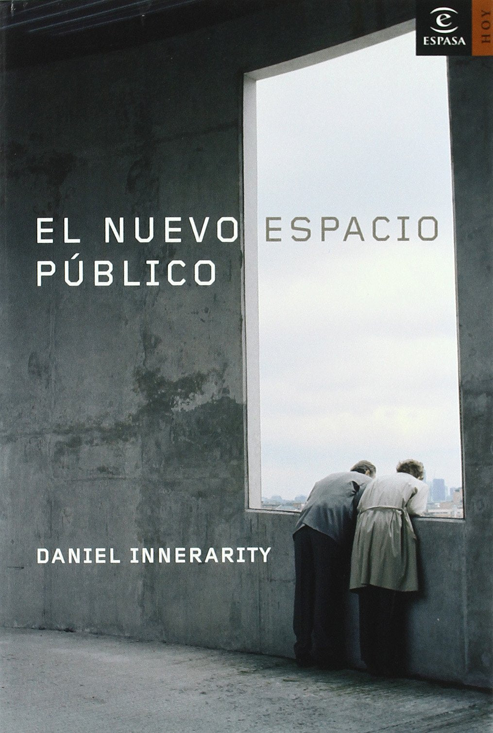 El nuevo espacio público (Espasa Hoy)