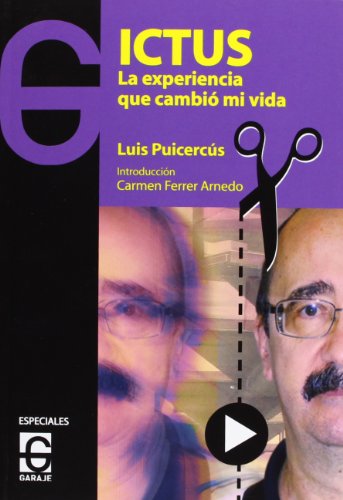 Ictus. La Experiencia Que Cambió Mi Vida (ESPECIALES)
