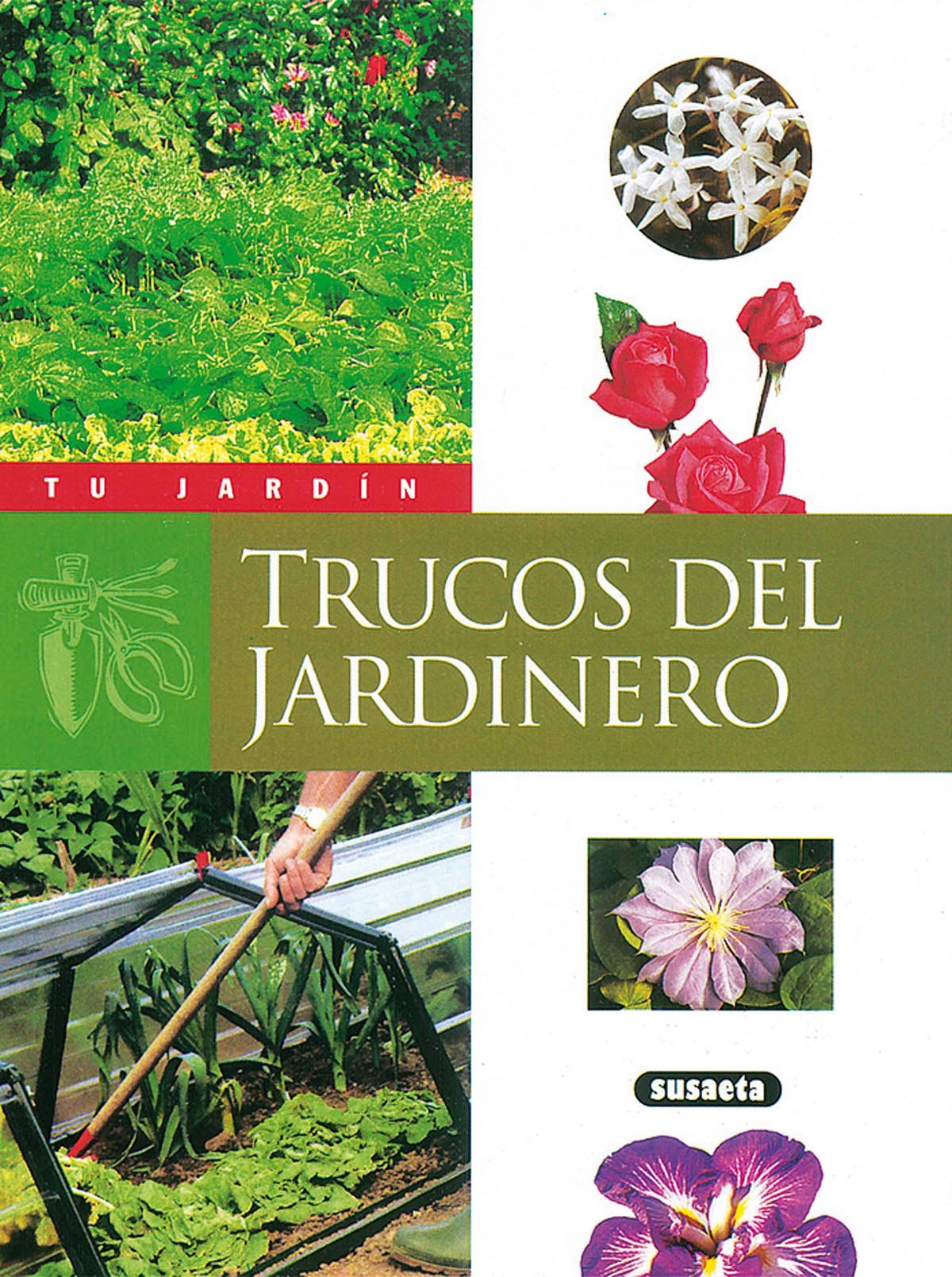 Trucos del jardinero (Tu Jardín)