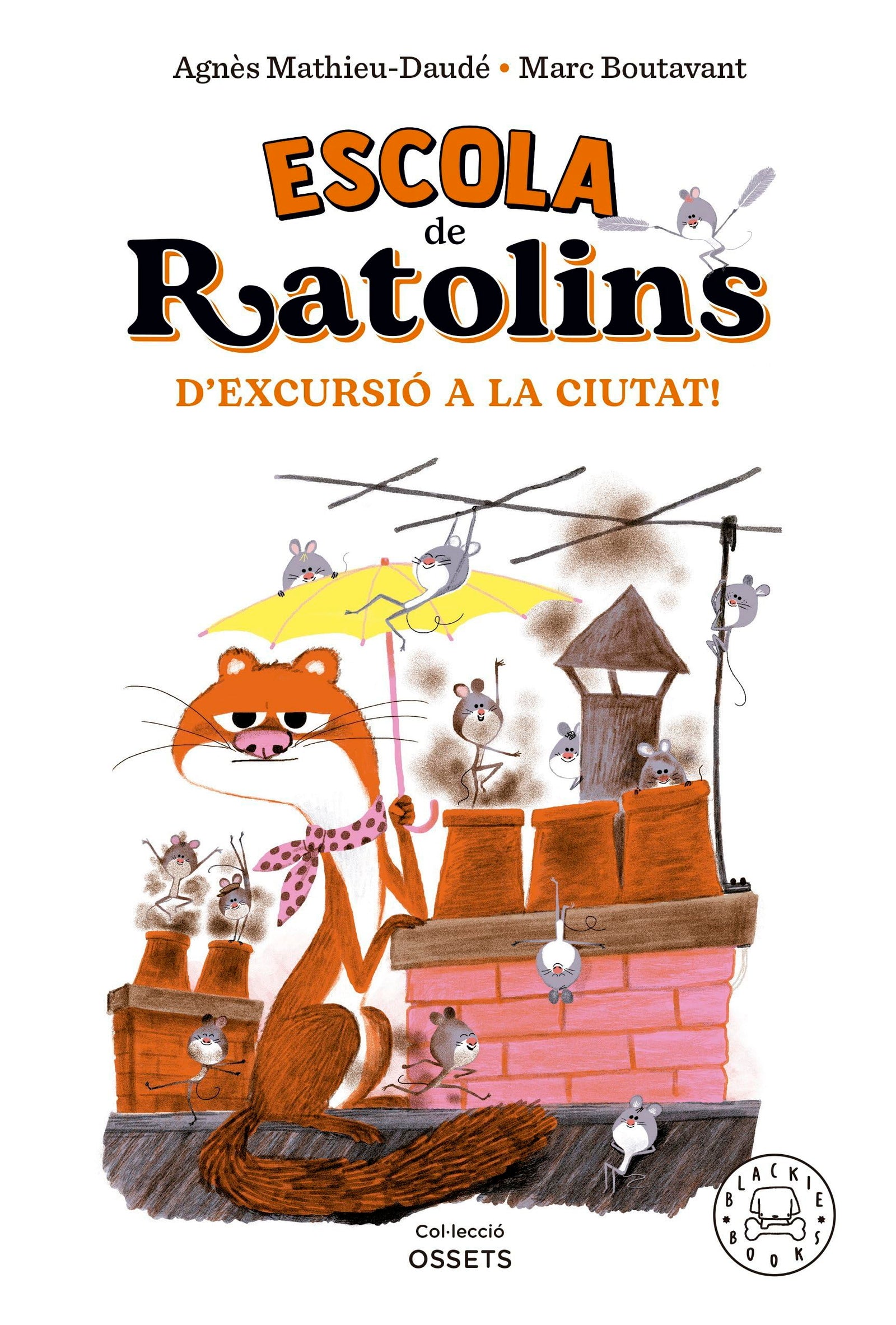 Escola De Ratolins. D'Excursió A La Ciutat! (LA CASA DELS RATOLINS)