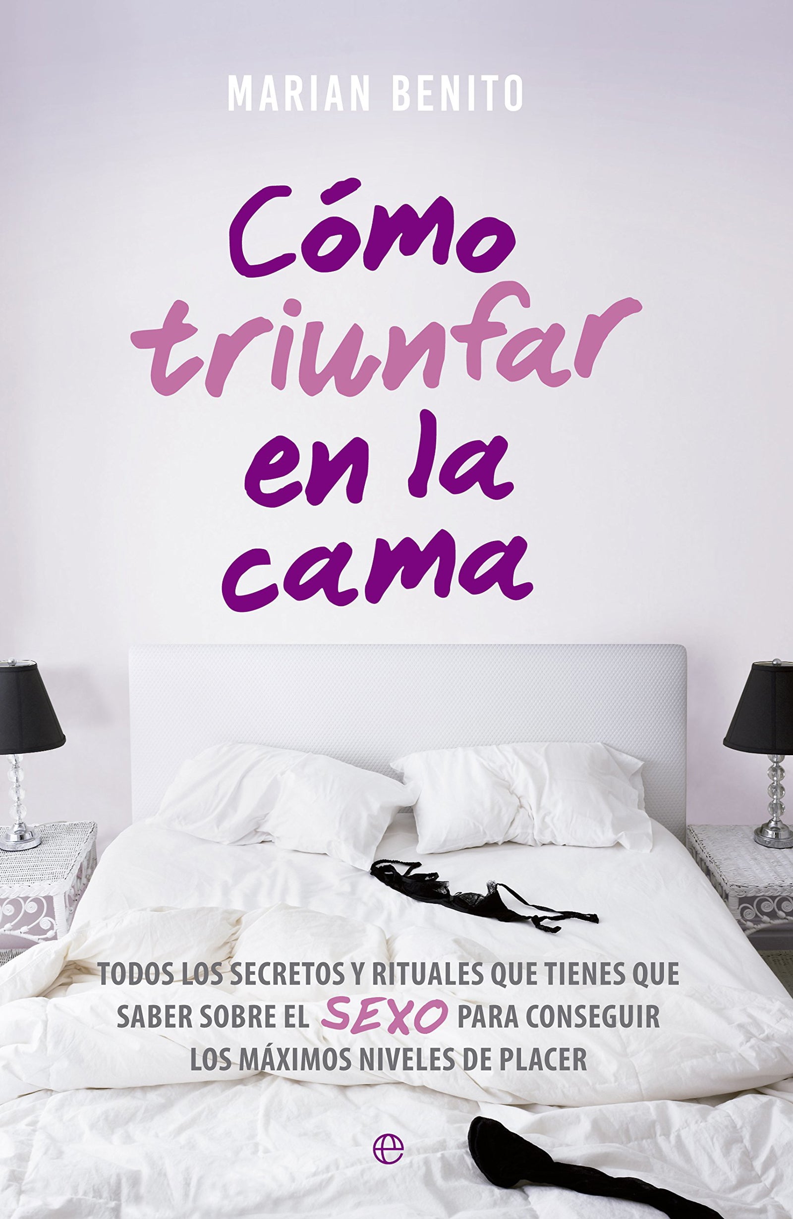 Cómo Triunfar En La Cama (Fuera de colección)