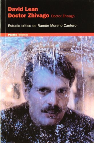 David Lean, Doctor Zhivago : estudio critico