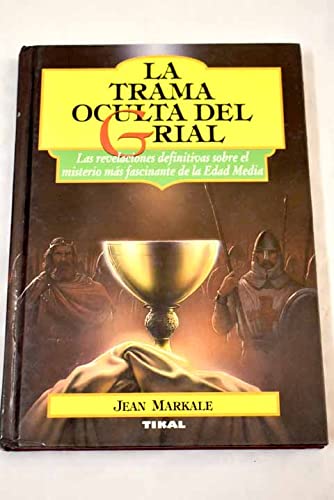 TRAMA OCULTA DEL GRIAL (SIN COLECCION)