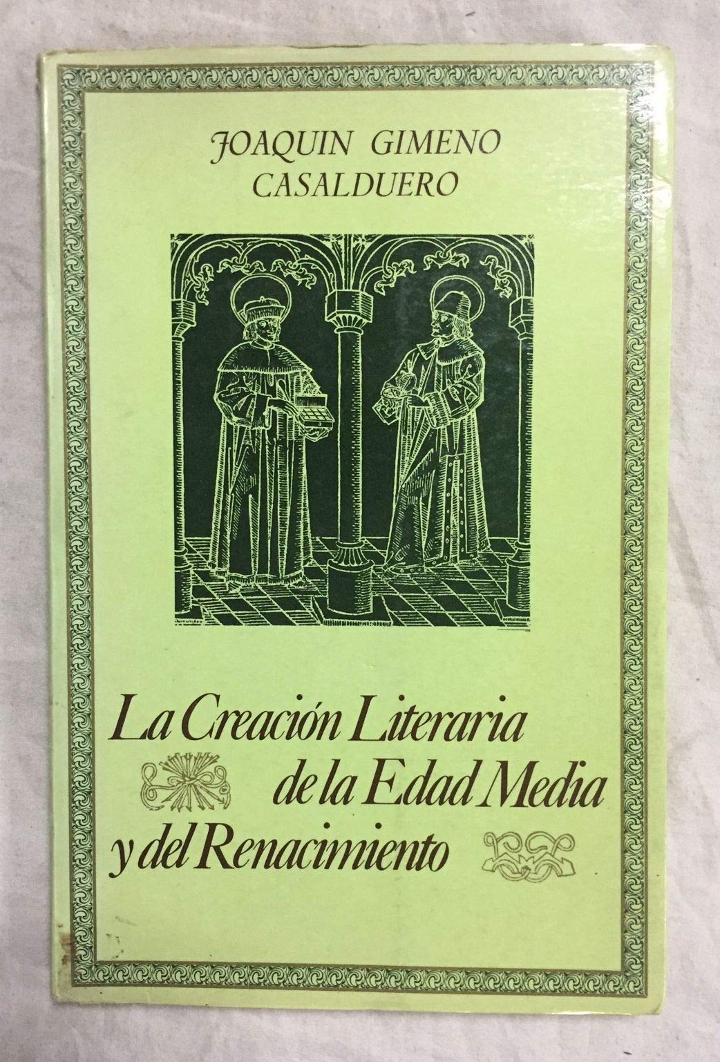 Creacion literaria de la edad media y del renacimiento, la. (su for