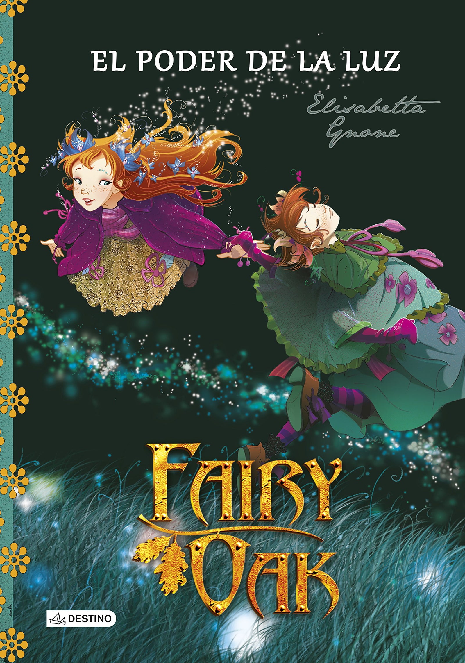 Fairy Oak. El poder de la luz: Fairy Oak 3
