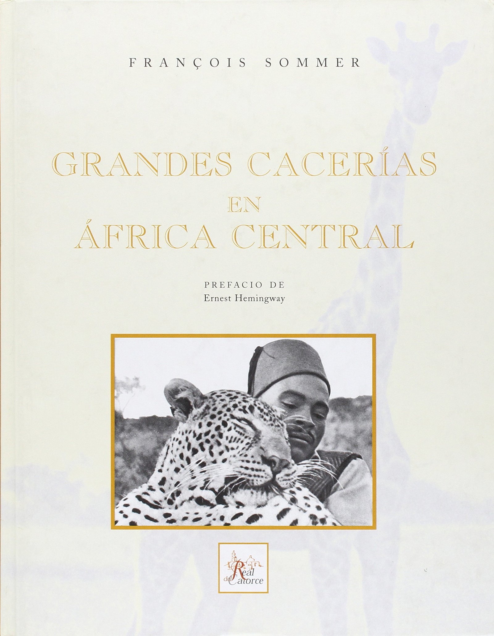 Grandes cacerías en África Central