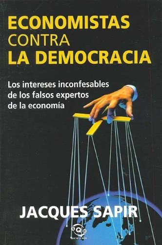 Economistas contra la democracia