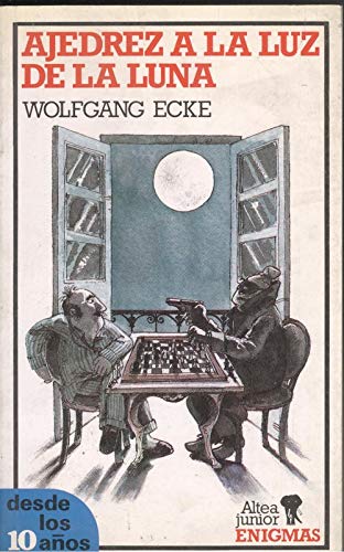 Ajedrez a LA Luz De LA Luna/the Midnight Chess Game