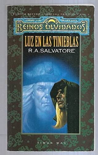 Luz en las tinieblas / Passage to Dawn: 3 (Reinos olvidados: El legado del drow / Forgotten Realms: Legacy of the Drow)