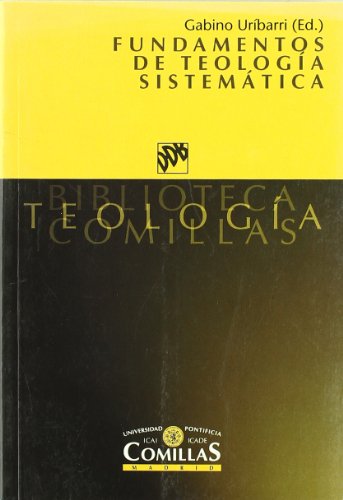 Fundamentos de teología sistemática (Biblioteca Teología Comillas)