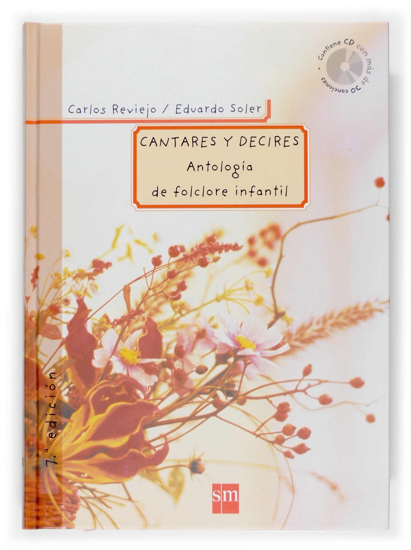 Cantares y decires: Antología de folclore infantil (Padres y maestros)