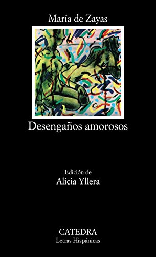 Desengaños amorosos (Letras Hispánicas)