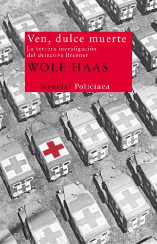 Ven, dulce muerte: La tercera investigación del detective Brenner: 227 (Nuevos Tiempos)