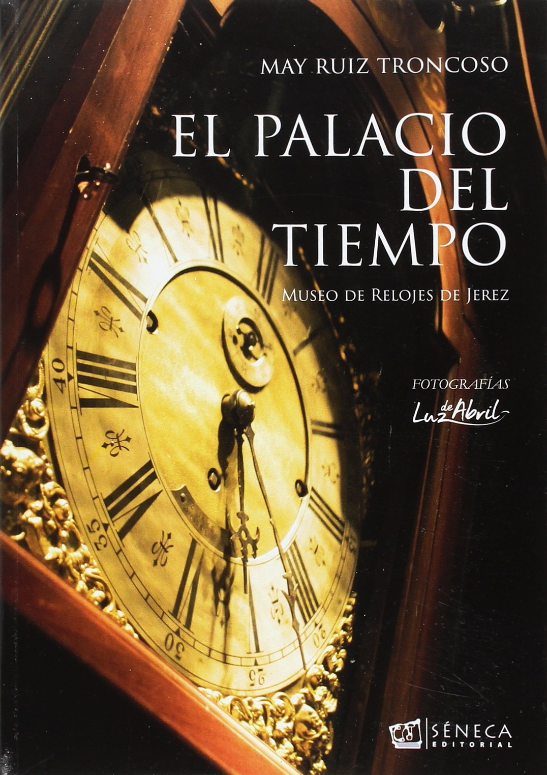 El palacio del tiempo. Museo de relojes de Jerez (OTRAS COLECCIONES)