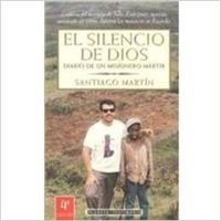 El silencio de Dios/ God's Silence: Diario De Un Misionero Martir