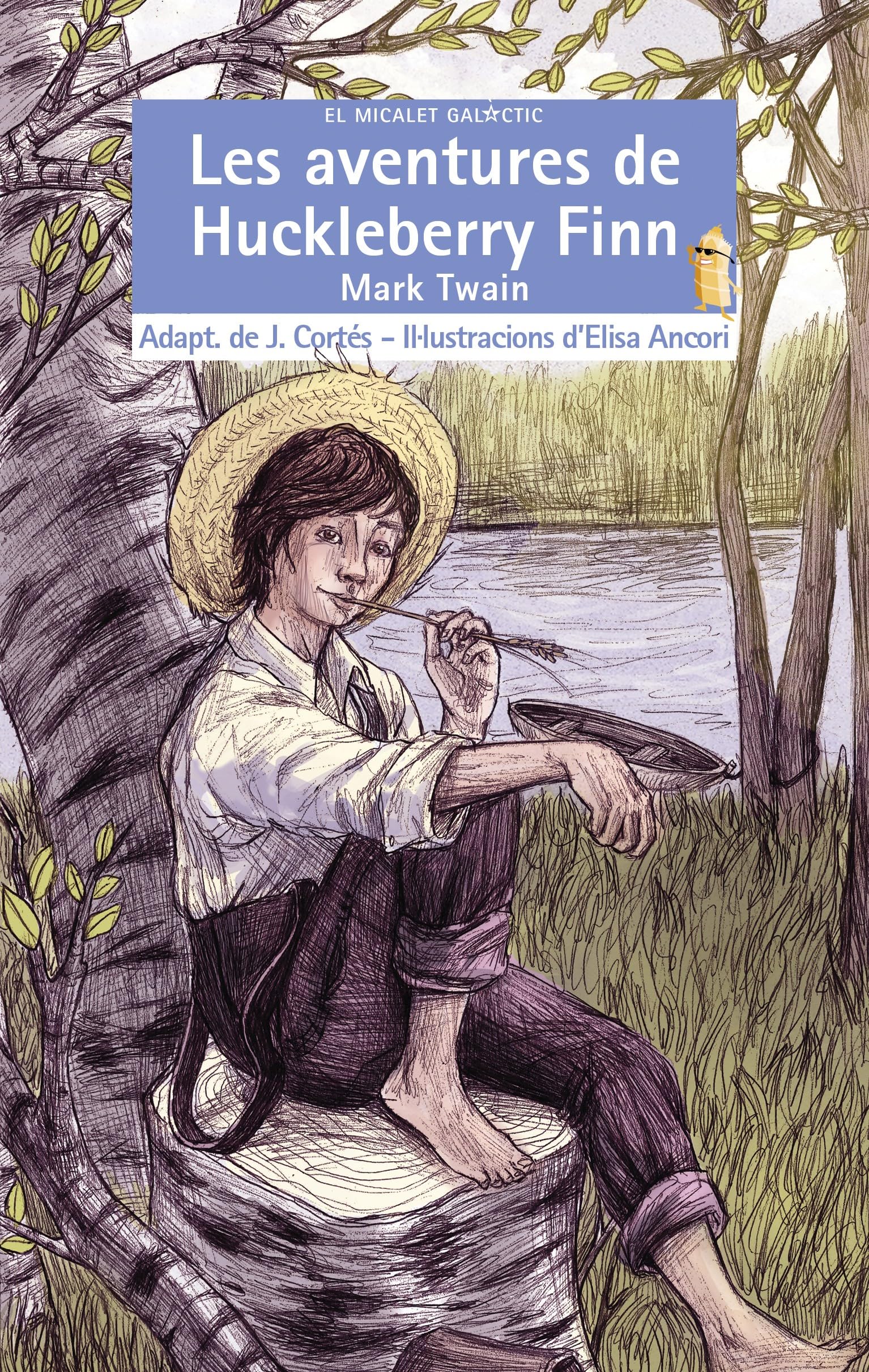 Les Aventures De Huckleberry Finn: 205 (El Micalet Galàctic)
