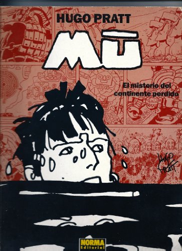 MU: EL CONTINENTE PERDIDO: El misterio del continente perdido: 3 (HUGO PRATT)