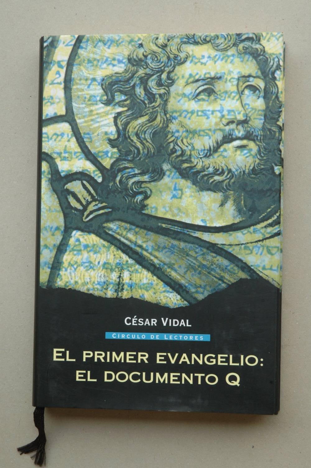 El Primer Evangelio. El Documento Q
