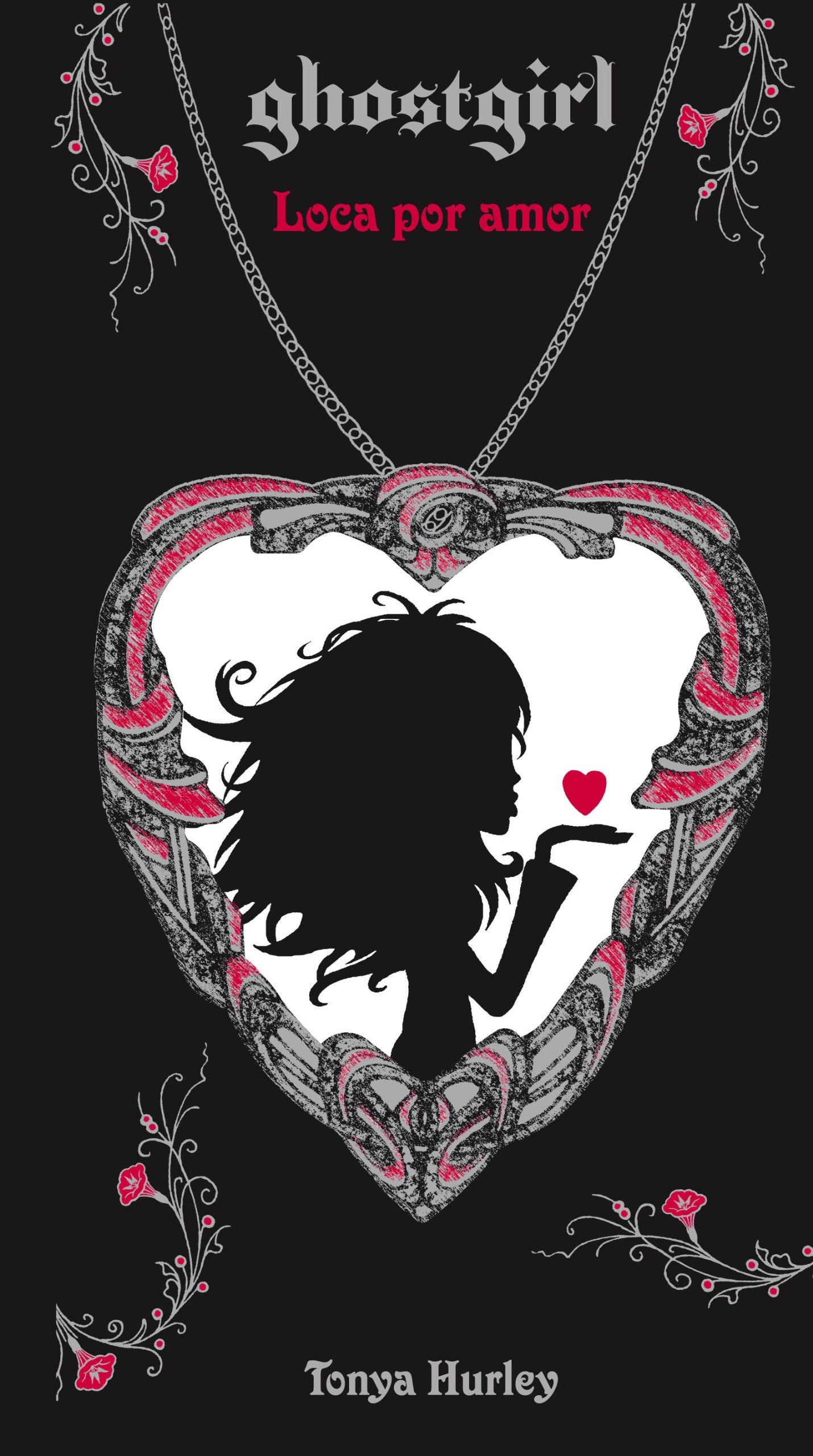 Ghostgirl III. loca por amor (Saga Ghostgirl)